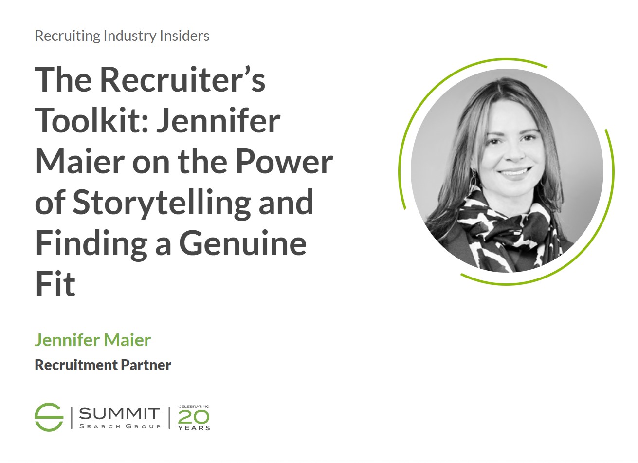 The Recruiters Toolkit Jennifer Maier On The Power Of Storytelling